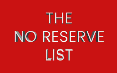 The ‘No Reserve’ List…